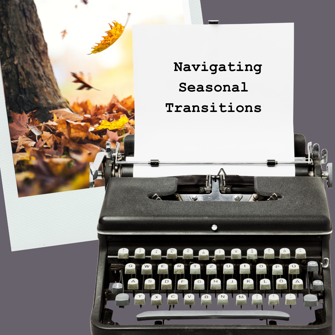 On Navigating Seasonal Transitions